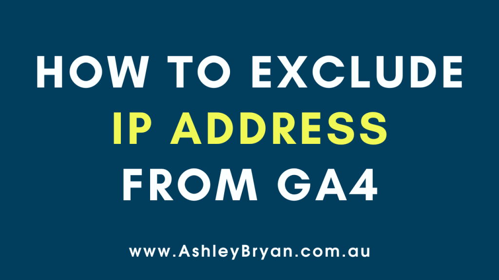 How to exclude IP address from GA4